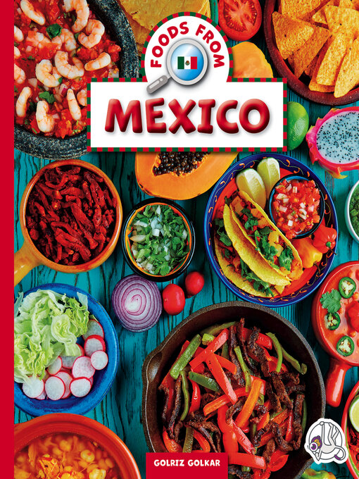 Title details for Foods from Mexico by Golriz Golkar - Available